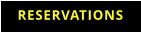 RESERVATIONS